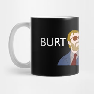 Burt Macklin Mug